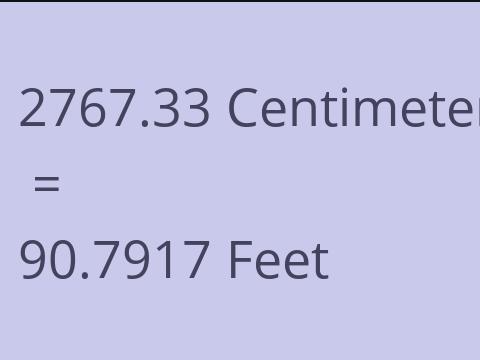 2767.33 CM TO FEET
