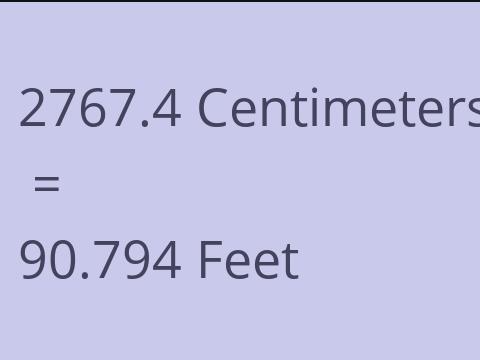 2767.4 CM TO FEET