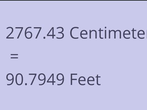 2767.43 CM TO FEET