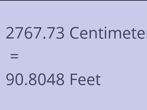 2767.73 CM TO FEET