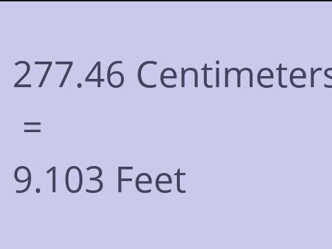 277.46 CM TO FEET