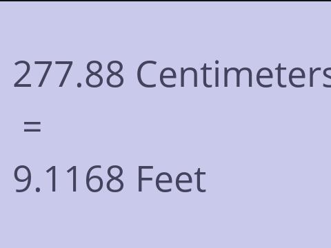 277.88 CM TO FEET