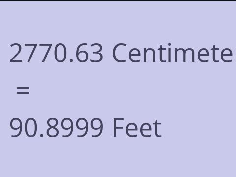 2770.63 CM TO FEET