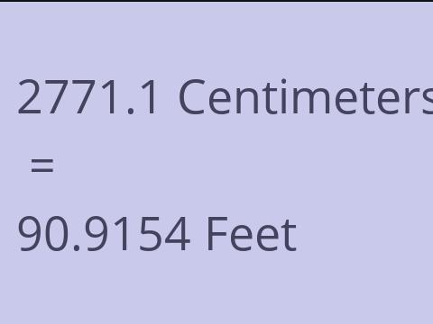 2771.1 CM TO FEET