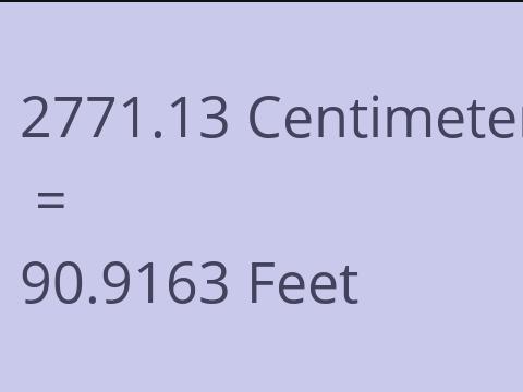 2771.13 CM TO FEET