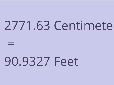 2771.63 CM TO FEET