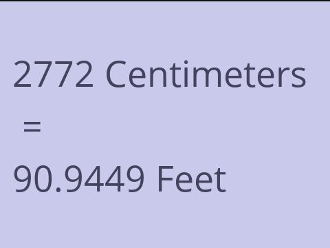 2772 CM TO FEET