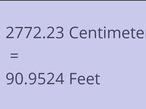 2772.23 CM TO FEET