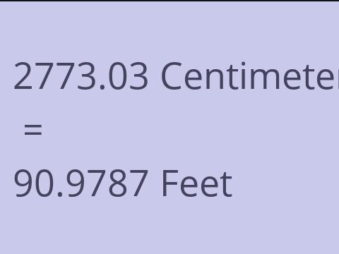 2773.03 CM TO FEET