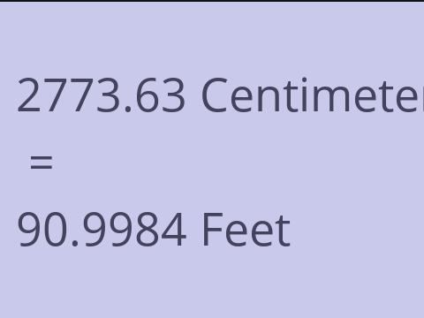 2773.63 CM TO FEET