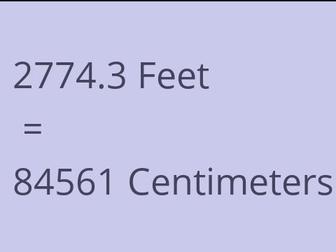 2774.3 FEET TO CM
