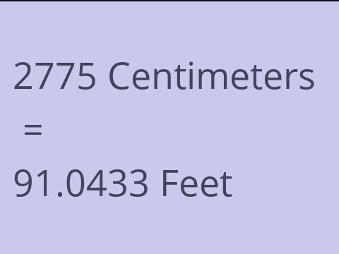 2775 CM TO FEET