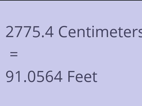 2775.4 CM TO FEET