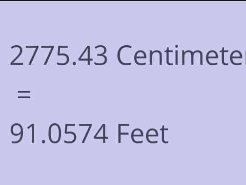 2775.43 CM TO FEET