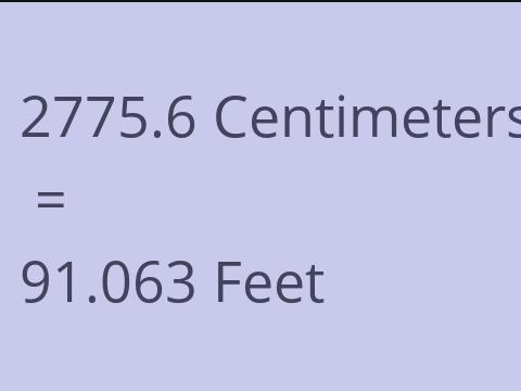 2775.6 CM TO FEET