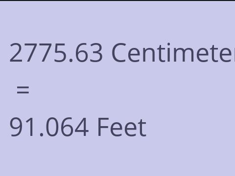 2775.63 CM TO FEET