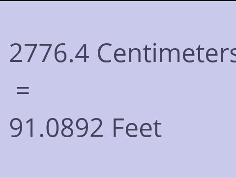 2776.4 CM TO FEET
