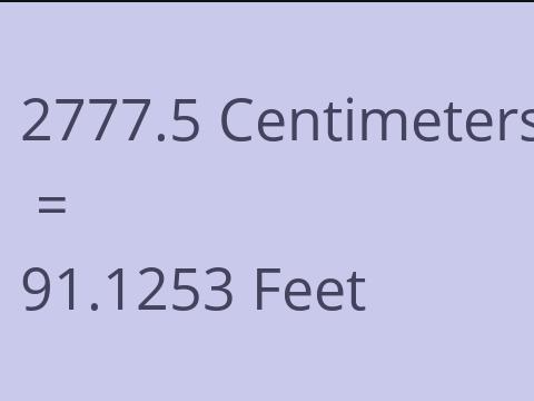2777.5 CM TO FEET