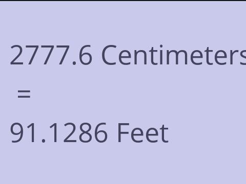 2777.6 CM TO FEET