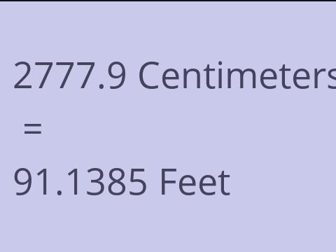 2777.9 CM TO FEET