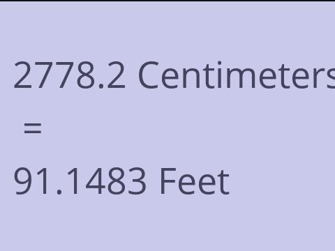 2778.2 CM TO FEET