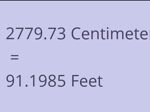2779.73 CM TO FEET
