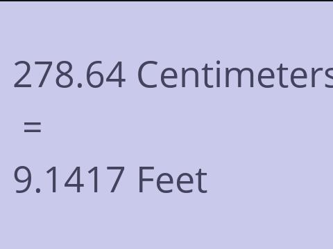 278.64 CM TO FEET