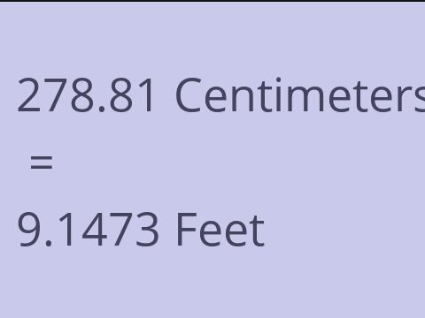 278.81 CM TO FEET