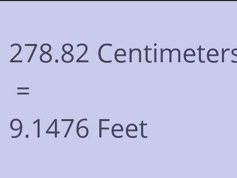 278.82 CM TO FEET