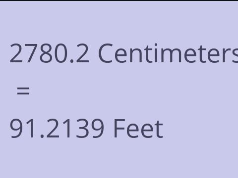 2780.2 CM TO FEET