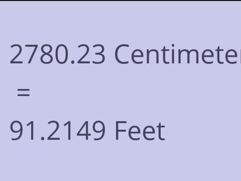 2780.23 CM TO FEET
