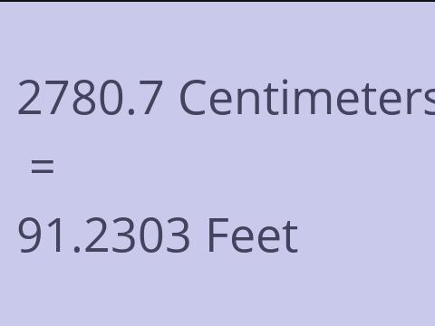 2780.7 CM TO FEET