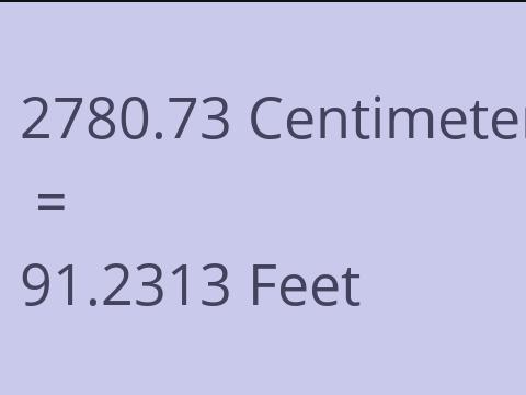 2780.73 CM TO FEET