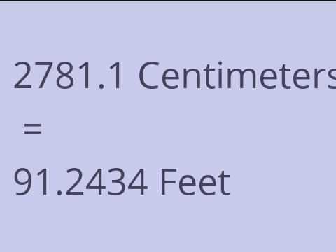 2781.1 CM TO FEET