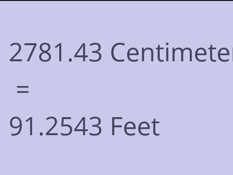 2781.43 CM TO FEET