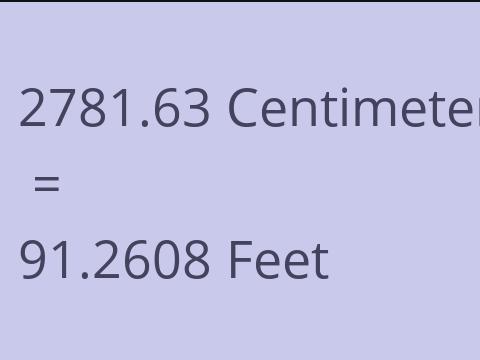 2781.63 CM TO FEET