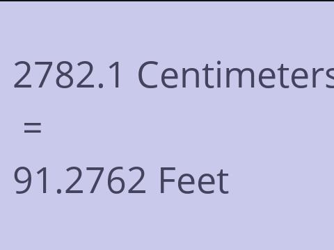 2782.1 CM TO FEET