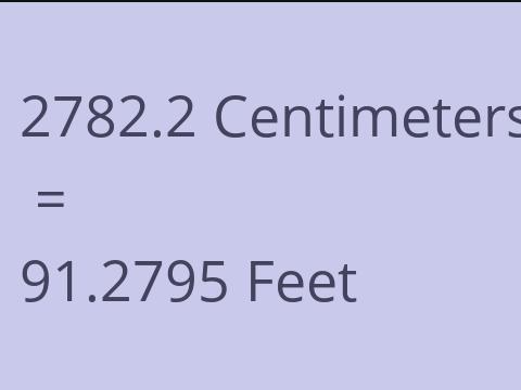 2782.2 CM TO FEET