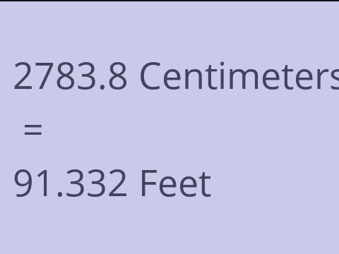 2783.8 CM TO FEET