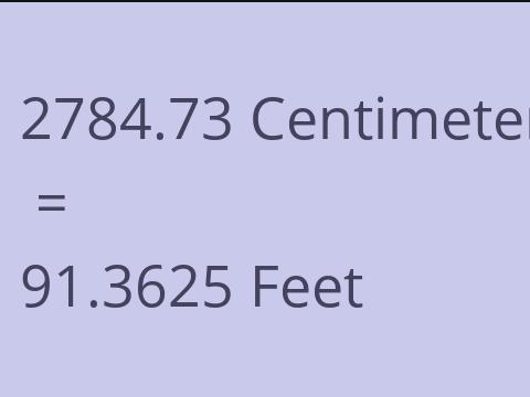 2784.73 CM TO FEET