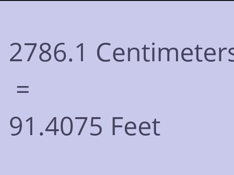 2786.1 CM TO FEET