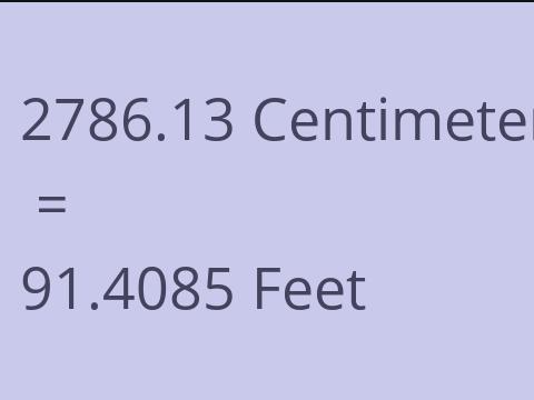 2786.13 CM TO FEET