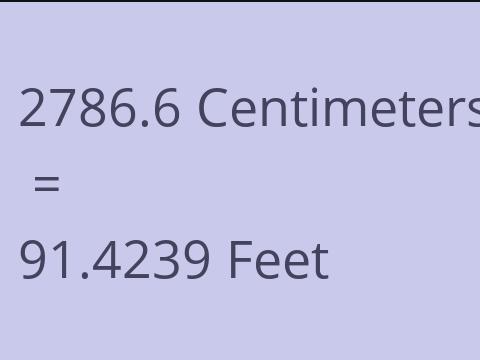 2786.6 CM TO FEET