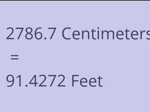 2786.7 CM TO FEET
