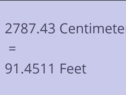 2787.43 CM TO FEET