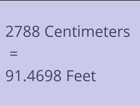2788 CM TO FEET