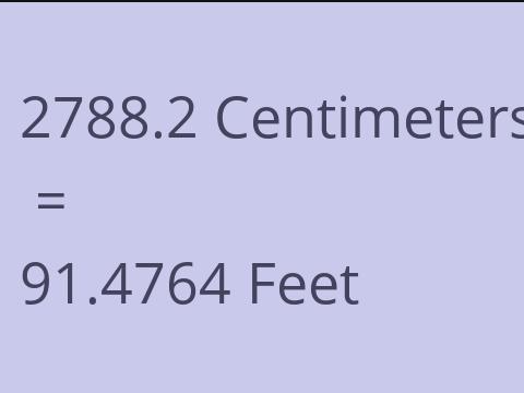 2788.2 CM TO FEET