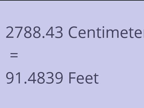 2788.43 CM TO FEET