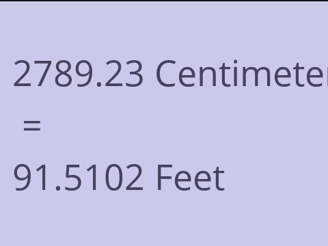 2789.23 CM TO FEET