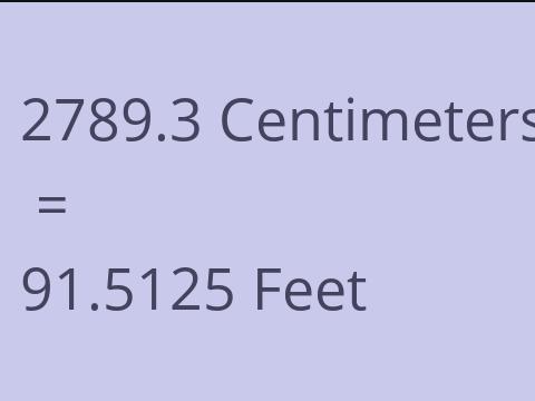 2789.3 CM TO FEET